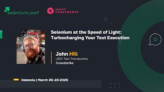 Selenium at the Speed of Light — SeleniumConf 2025