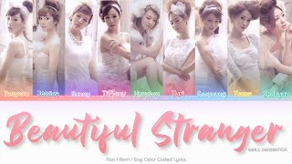 Girls’ Generation (少女時代) Beautiful Stranger Color Coded Lyrics (Han/Rom/Eng)
