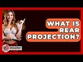 What Is Rear Projection? - Broadway Behind The Curtain