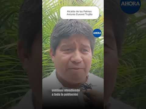 🌧️🚜 Antonio Durand Trujillo, alcalde del distrito de Las Palmas