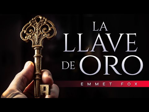 La llave de Oro audiolibro completo en español | Emmet Fox | Metafísica Cristiana