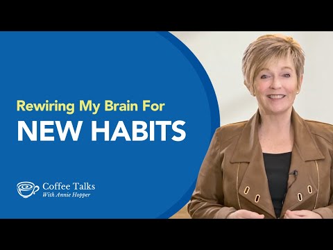 Rewiring My Brain For New Habits