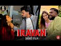 Iravan The Untold Night Tamil Short Film Pavithiran Thageetzz Shankar Janany Rao