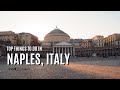 Top 10 Things to do in Naples, Italy