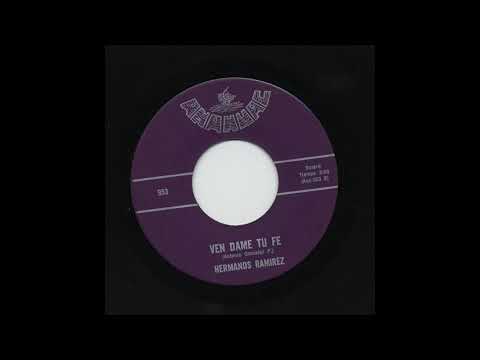 Hermanos Ramirez - Ven Dame Tu Fe - Anahuac 953