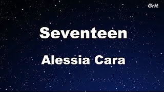 Download lagu Seventeen - Alessia Cara Karaoke【With Guide Melody】 mp3