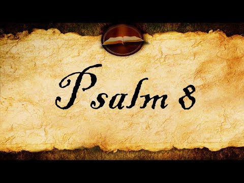 Psalm 8 | KJV Audio (With Text)