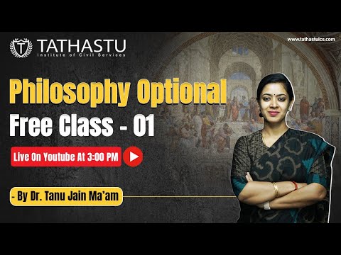 Philosophy Optional Class 1 By Dr. Tanu Jain ||...