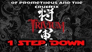 Trivium - Of Prometheus and the crucifix (1 step down)