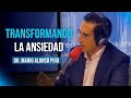 Transformando La Ansiedad Transformando Tu Cerebro Mario Alonso Puig
