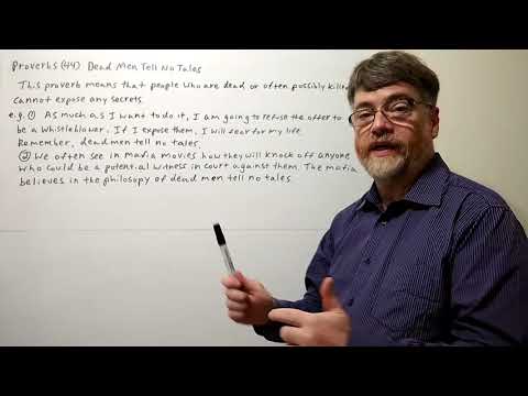 English Tutor Nick P Proverbs (44) Dead Men Tell No Tales