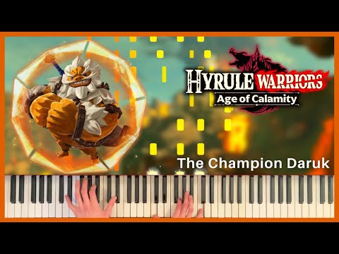 The Champion Daruk | Hyrule Warriors: Age of Calamity | Piano Cover (+ Sheet Music)