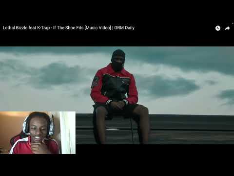 Lethat Bizzle feat K Trap - If The Shoe Fits (Reaction)