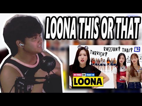 LOONA knows every song on Earth! This or That | REACTION