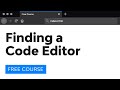 Day 2: Finding a Proper Code Editor (30 Days to Learn HTML & CSS)