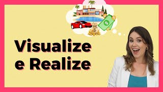 Ela Visualizou seus Desejos e Aconteceu!