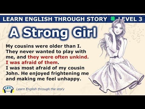 Learn English through story 🍀 level 3 🍀 A Strong Girl