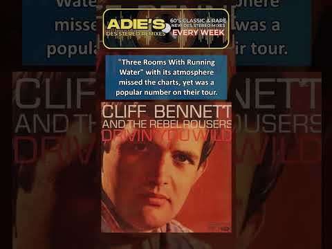 Cliff Bennett & Rebel Rousers - Three Rooms With Running Water (1965) New Stereo Remix - SHORT