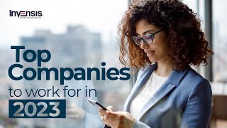 Top Companies to Work for in 2023 | Top Companies in The World | Invensis Learning