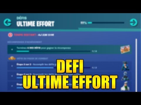 LISTE DES DEFIS ULTIME EFFORT POUR OBTENIR LES SKINS GRATUIT sur FORTNITE BATTLE ROYALE ! Video