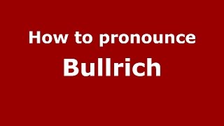How to pronounce Bullrich