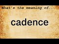 Cadence Meaning : Definition of Cadence