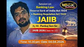 Session on Banking Law : Reserve Bank of India Act 1934 and Banking Regulation Act 1949 for JAIIB