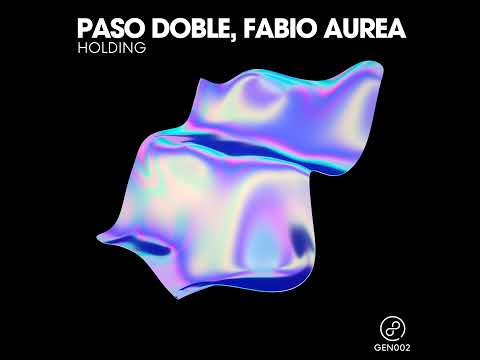 Paso Doble, Fabio Aurea _ Holding (Original Mix)
