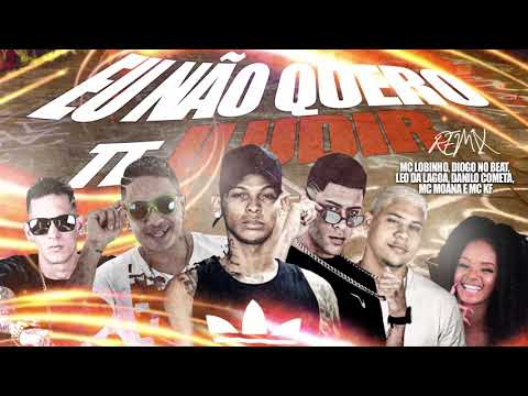 MC LOBINHO E DIOGO NO BEAT MC KF E LEO DA LAGOA E DANILO COMETA E MC MOANA EU NÃO QUERO T ILUDIR (sv