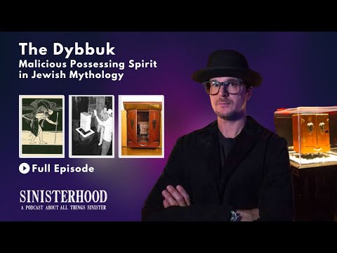 The Dybbuk Box - The Demon in the Wine Cabinet | Episode 96 | Sinisterhood Podcast