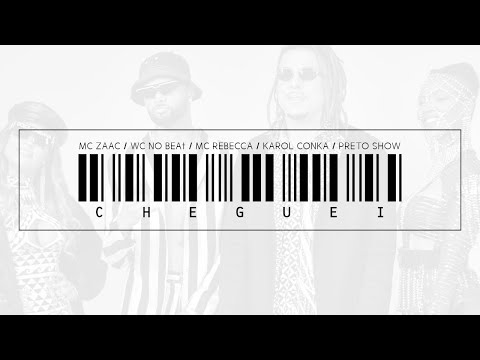 WC no Beat Ft. Mc Zaac,Mc Rebecca,Karol Conká & Preto Show | Cheguei | Letra Oficial | MKZ Producoes