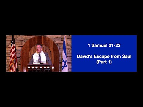 1 Samuel 21-22 - David's Escape from Saul (Part 1)