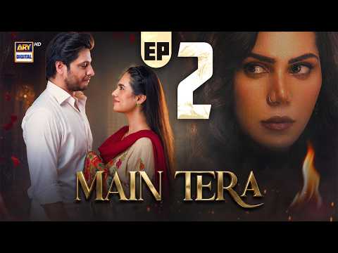 Main Tera Episode 2