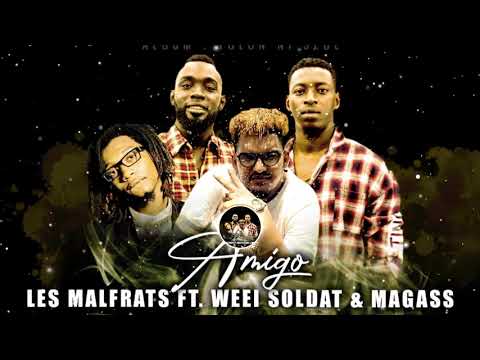 LES MALFRATS Ft. WEEI SOLDAT & MAGASS - AMIGO (Officiel 2021)