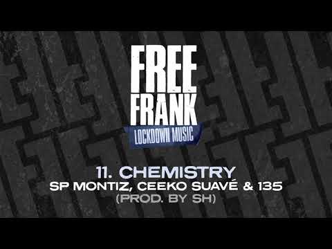 ''Chemistry'' ft. Sp Montiz, Ceeko Suavé & 135