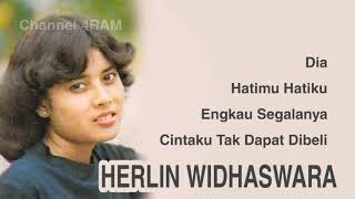 Download lagu HERLIN WIDHASWARA, The Very Best Of :Dia -Hatimu Hatiku- Engkau Segalanya -Cintaku Tak Dapat Dibeli mp3