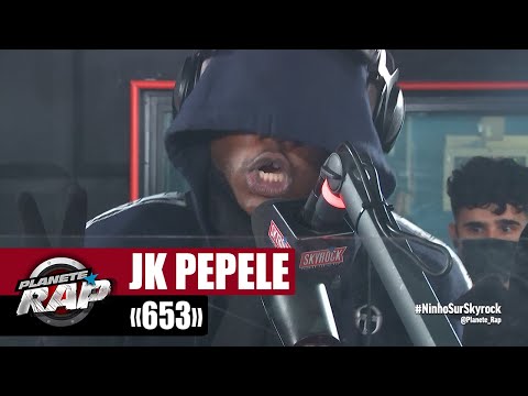 [EXCLU] JK PÉPÉLÉ "653" #PlanèteRap