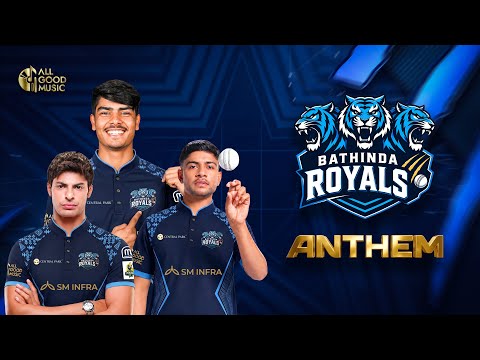 Bathinda Royals Official Anthem — watch video