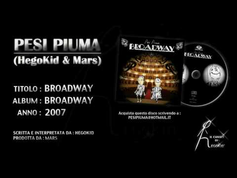 Pesi Piuma (HegoKid & Mars) - BROADWAY - Traccia n.2 estratta da 