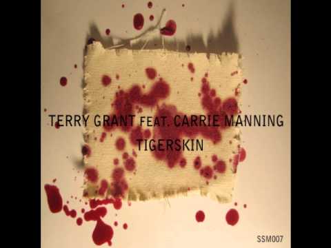 Terry Grant ft Carrie Manning - Tigerskin (Original Mix)
