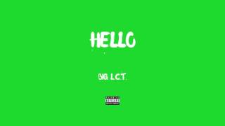 Big L.C.T. - Hello (Prod. Evince)