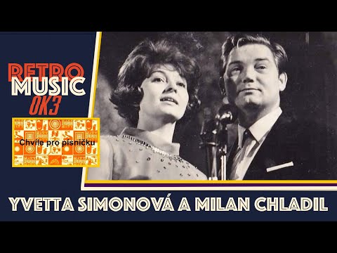 Yvetta Simonová a Milan Chladil - Chvíle pro písničku (1974)