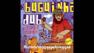 Buguinha Dub - Vitrola Adubada (full album)