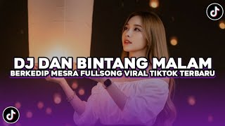 Download lagu DJ DAN BINTANG MALAM BERKEDIP MESRA | DJ AY D'BAGINDAS FULLSONG VIRAL TIKTOK TERBARU 2025 ! mp3 Download lagu DJ DAN BINTANG MALAM BERKEDIP MESRA | DJ AY D'BAGINDAS FULLSONG VIRAL TIKTOK TERBARU 2025 ! mp3