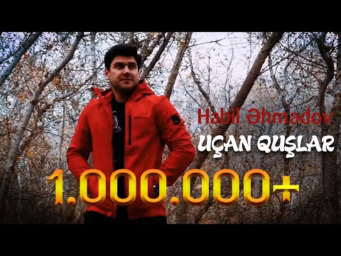Habil Ahmedov - Ucan quslar (Official Video)