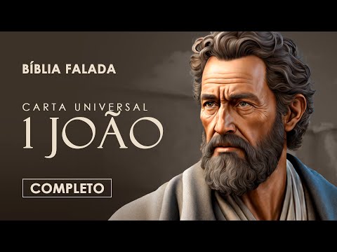 1 João | Completo | Bíblia Falada (A Mensagem)