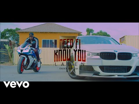 Laden - Need Fi Know You (Official_Video)