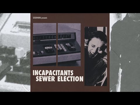Incapacitants / Sewer Election - Mental Derivatives / Shining Obsession [Full 12" Vinyl · 2006]