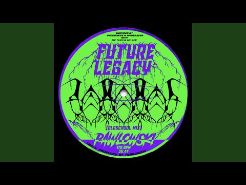Future Legacy (Oldschool Mix)