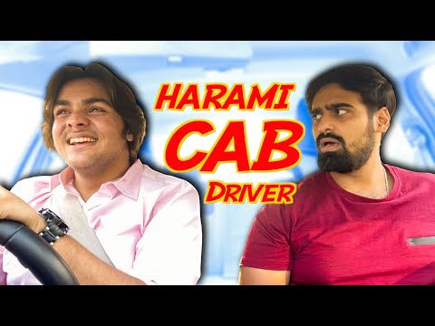 Harami CAB Driver | Ashish Chanchlani | Akash Dodeja | Simran Dhanwani | Kunal Chhabhria